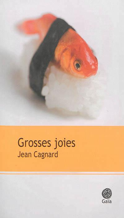 Emprunter Grosses joies livre