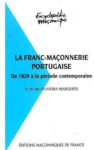 Emprunter FRANC-MACONNERIE PORTUGAISE DE1820 A PERIODE CONTEMPORAINE livre