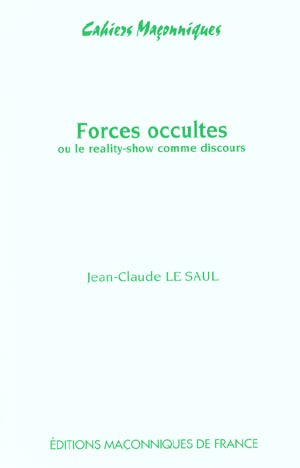 Emprunter FORCES OCCULTES OU LE REALITY-SHOW COMME DISCOURS livre
