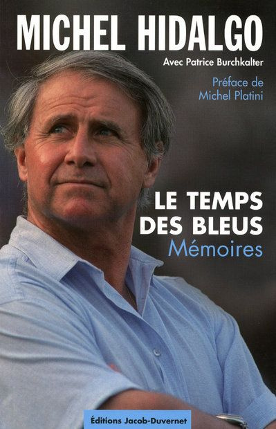 Emprunter Le temps des bleus. Mémoires livre