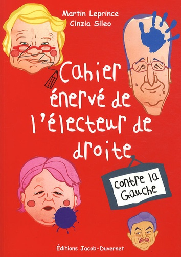 Emprunter Cahier énervé de l'électeur de droite. Contre la gauche livre