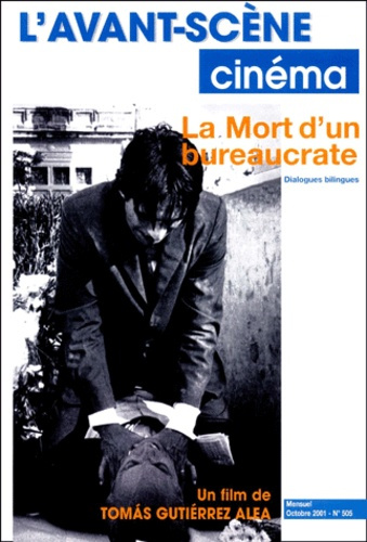 Emprunter L'Avant-Scène Cinéma N° 505, Octobre 2001 : La mort d'un bureaucrate. Dialogues bilingues livre