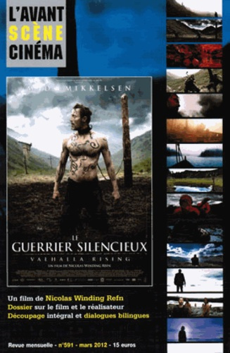 Emprunter L'Avant-Scène Cinéma N°591 : Le guerrier silencieux, Valhalla rising : un film de Nicolas Winding Re livre