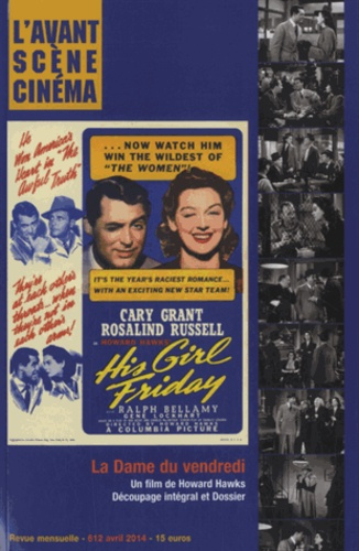 Emprunter L'Avant-Scène Cinéma N° 612, Avril 2014 : La Dame du vendredi. Un film de Howard Hawks livre