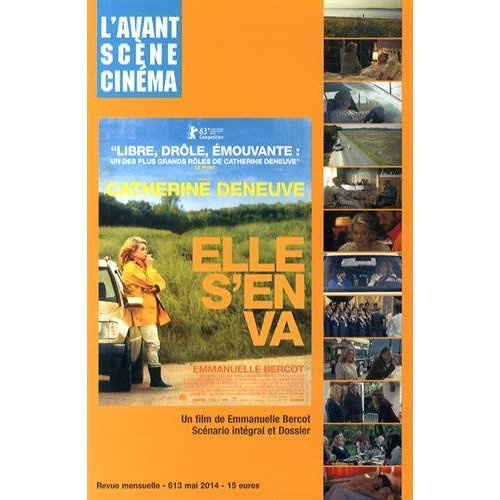 Emprunter L'Avant-Scène Cinéma N° 613, Mai 2014 : Elle s'en va. Un film de Emmanuelle Bercot livre