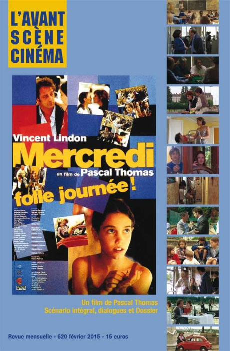Emprunter L'Avant-Scène Cinéma N° 620, février 2015 : Mercredi, folle journée ! Un film de Pascal Thomas livre