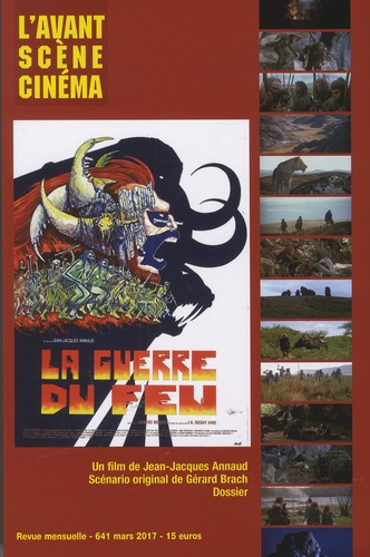 Emprunter L'Avant-Scène Cinéma N° 641, mars 2017 : La guerre du feu livre
