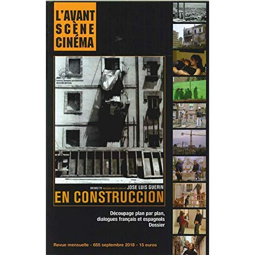 Emprunter L'Avant-Scène Cinéma N° 655, septembre 2018 : En construccion. José Luis Guerin livre