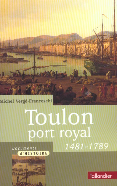 Emprunter Toulon, port royal (1481-1789) livre