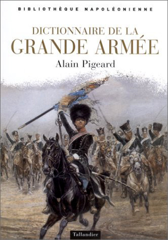 Emprunter Dictionnaire de la Grande Armée livre