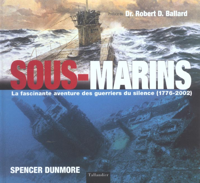 Emprunter Sous-marins. La fascinante aventure des guerriers du silence (1776-2002) livre