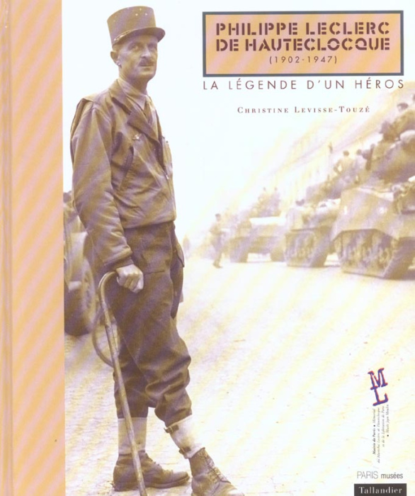 Emprunter Philippe Leclerc de Hauteclocque (1902-1947). La légende d'un héros livre