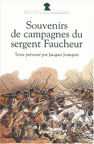 Emprunter Souvenirs de campagne du sergent Faucheur. Fourrier dans la Grande armée livre