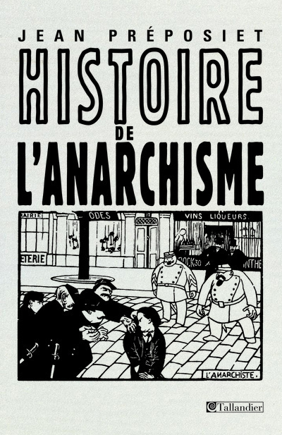 Emprunter Histoire de l'anarchisme. Edition revue et augmentée livre