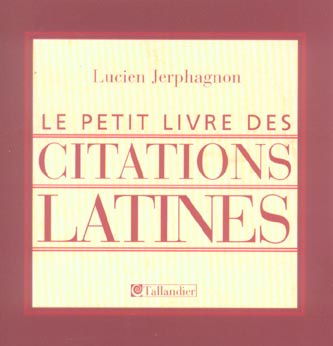 Emprunter Le petit livre des citations latines livre
