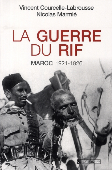 Emprunter La guerre du Rif. Maroc 1921-1926 livre