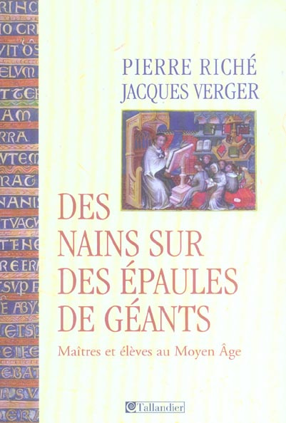 Emprunter Des nains sur des épaules de géants. Maîtres et élèves au Moyen Age livre