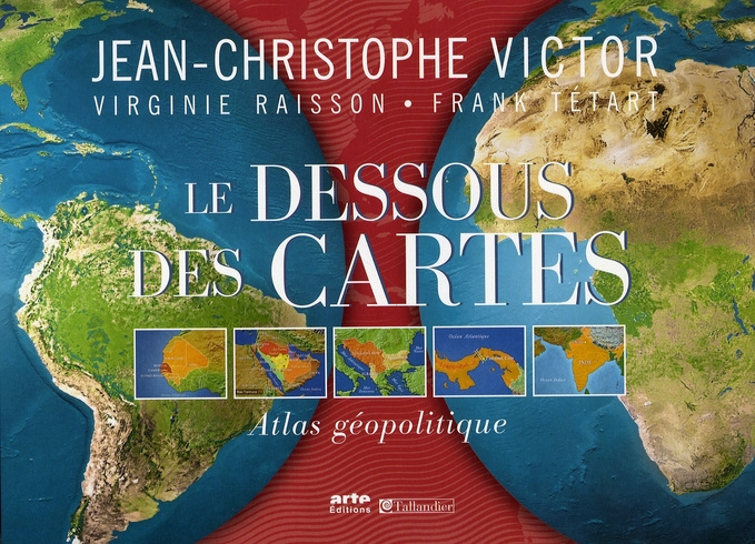 Emprunter Le Dessous des Cartes. Atlas géopolitique livre