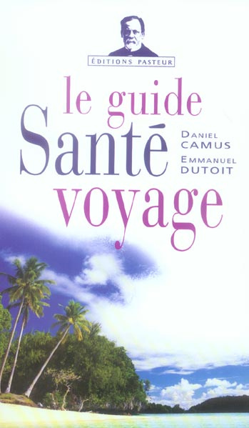 Emprunter Le guide santé voyage livre