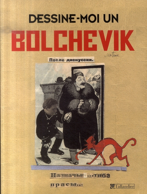 Emprunter Dessine-moi un bolchevik. Les caricaturistes du Kremlin, 1923-1937 livre