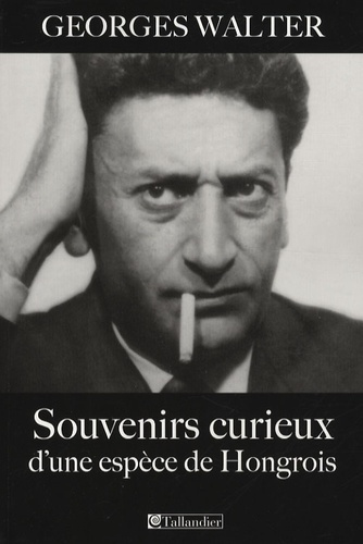 Emprunter Souvenirs curieux d'une espèce de Hongrois livre