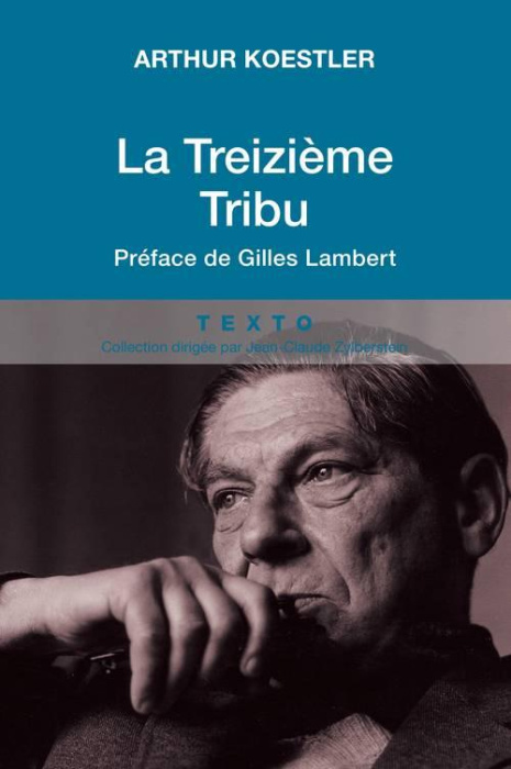 Emprunter La Treizième Tribu / L'Empire khazar et son héritage livre
