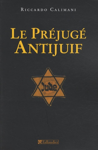 Emprunter Le préjugé antijuif. Introduction à la dynamique de la haine livre