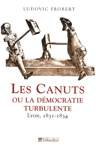 Emprunter L ECHO DES CANUTS OU LA DEMOCRATIE TURBULENTE 1831-1834 livre