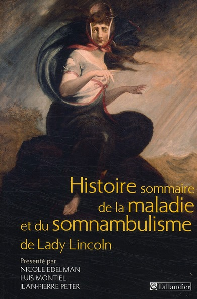 Emprunter Histoire sommaire de la maladie et du somnambulisme de Lady Lincoln livre