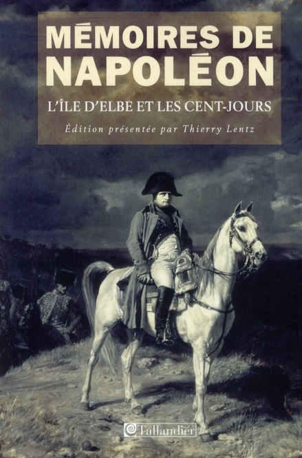 Emprunter Mémoires de Napoléon. Tome 3, L'île d'Elbe et les Cent-Jours 1814-1815 livre