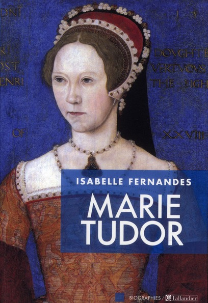 Emprunter Marie Tudor. La souffrance du pouvoir livre