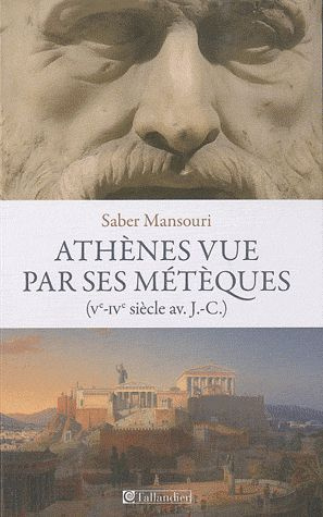 Emprunter Athènes vue par ses métèques. Ve-IVe siècle avant J-C livre