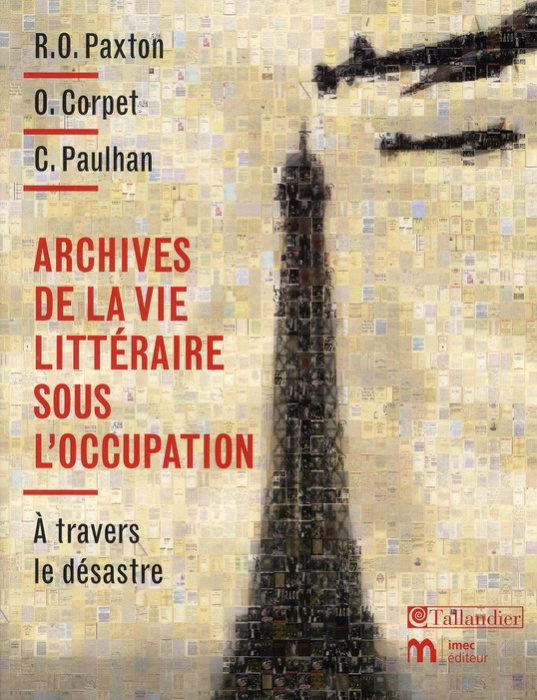 Emprunter Archives de la vie littéraire sous l'occupation. A travers le désastre livre