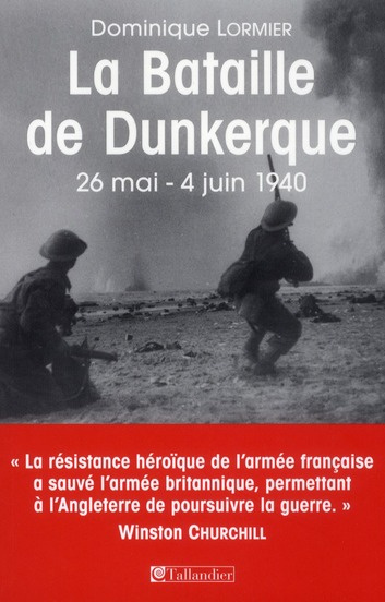 Emprunter La bataille de Dunkerque. 26 mai-4 juin 1940, comment l'armée française a sauvé l'Angleterre livre