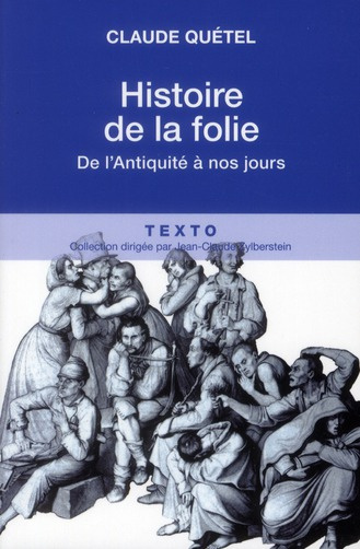 Emprunter Histoire de la folie. De l'Antiquité à nos jours livre
