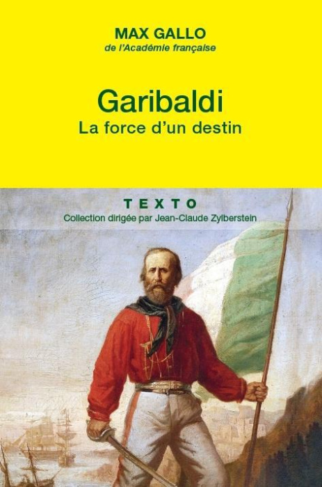 Emprunter Garibaldi. La force d'un destin livre