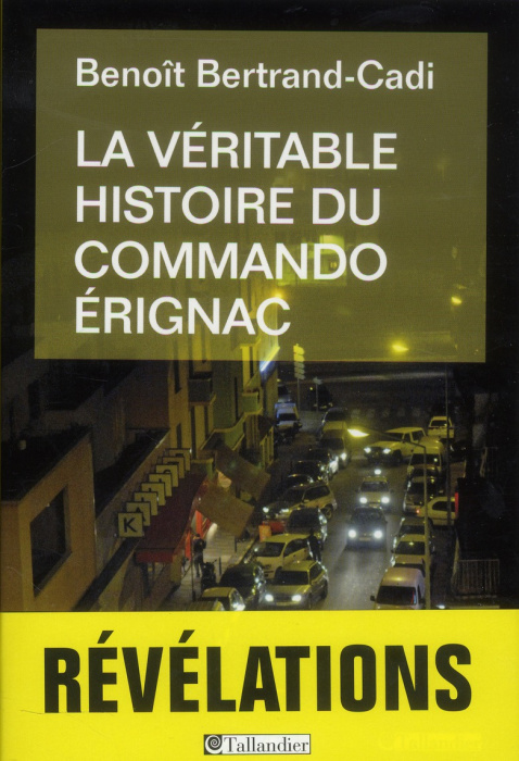 Emprunter La véritable histoire du commando Erignac livre