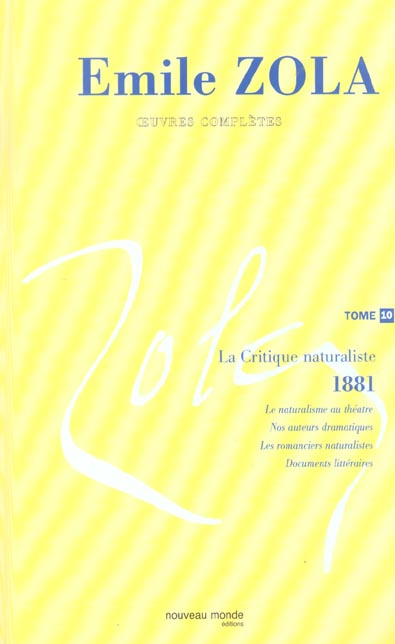 Emprunter Oeuvres complètes. Tome 10, La critique naturaliste (1881) livre
