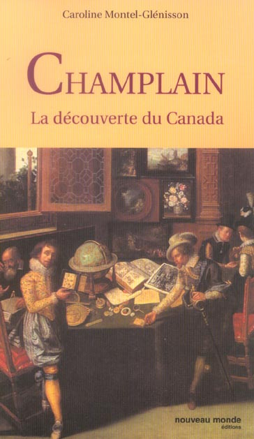 Emprunter Champlain. La découverte du Canada livre