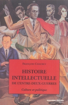 Emprunter Histoire intellectuelle de l'entre-deux-guerres. Culture et politique livre