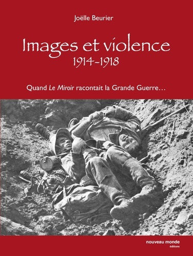 Emprunter Images et violence 1914-1918. QUand 