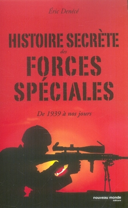 Emprunter Histoire secrète des forces spéciales. De 1939 à nos jours livre