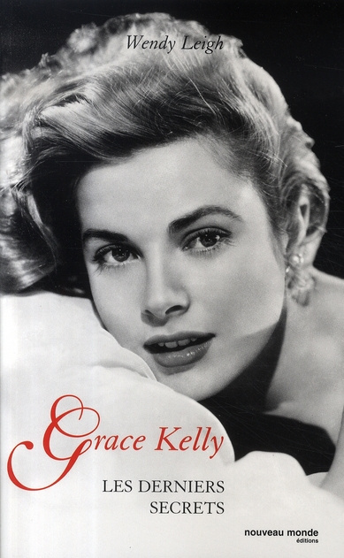 Emprunter Grace Kelly. Les derniers secrets livre