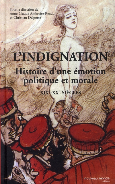 Emprunter L'indignation. Histoire d'une émotion ( XIXe-XXe siècles ) livre