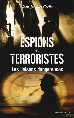 Emprunter Espions et terroristes. Les liaisons dangereuses livre