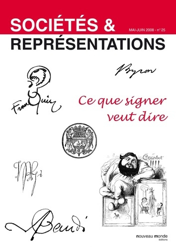 Emprunter Sociétés & Représentations N° 25, Mai-Juin 2005 : Ce que signer veut dire livre