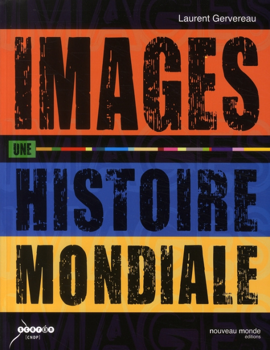 Emprunter Images, une histoire mondiale livre