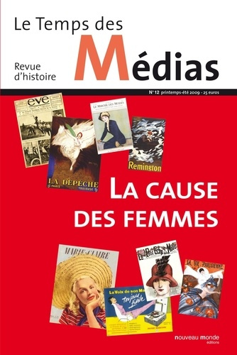Emprunter Le Temps des Médias N° 12 : La cause des femmes livre