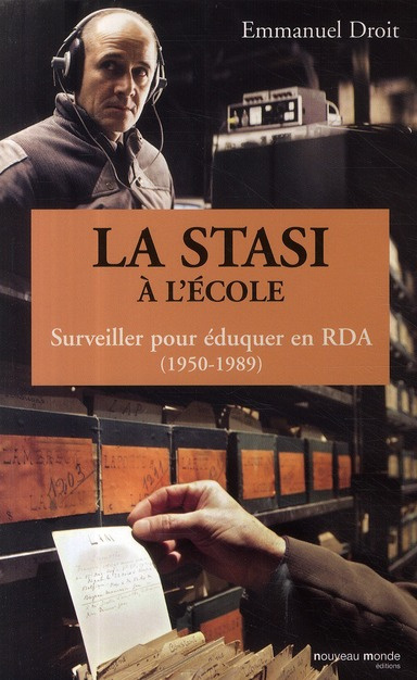 Emprunter La Stasi à l'école. Surveiller pour éduquer en RDA (1950-1989) livre