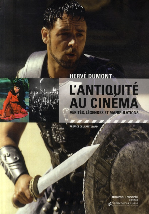 Emprunter L'Antiquité au cinéma. Vérités, légendes et manipulations livre